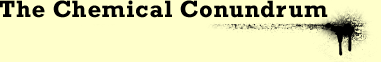 The Chemical Conundrum
